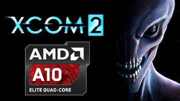 XCOM 2 test on AMD APU A10-7870K (no discrete graphics card)