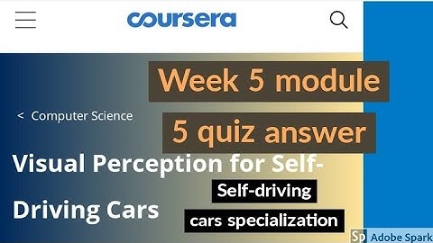 Coursera: Visual perception for self driving cars week 5 module 5 quiz answer || 2020 self-driving