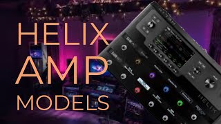 Line 6 Helix - Amp Models Run Through - All 73 Models #line6 #guitar #line6helix #amp