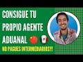 ¿Cómo y donde conseguir un agente aduanal para importar de china a México? NO PAGUES INTERMEDIARIOS