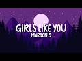 Girls Like You – Maroon 5 (Lyrics) | Endless Summer Memories & Midnight Drives
