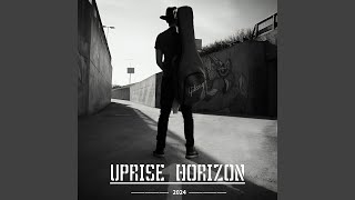 I've Been Hurt - Uprise Horizon
