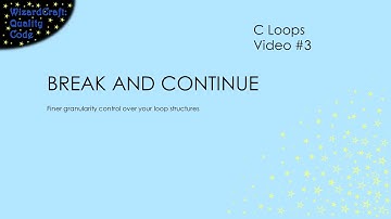 Break And Continue Statements in C (C - Loops - 3)