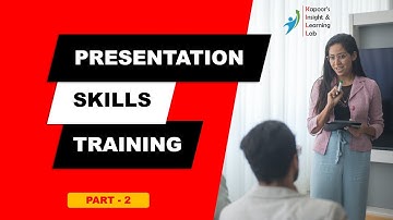 Presentation Skills Training - Part 2