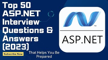 Top 50 ASP.NET Interview Questions and Answers (2023)
