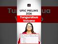 Tungurahua Volcano | UPSC Prelims 2026 | Drishti IAS English | #shorts #UPSC #Geography #volcano