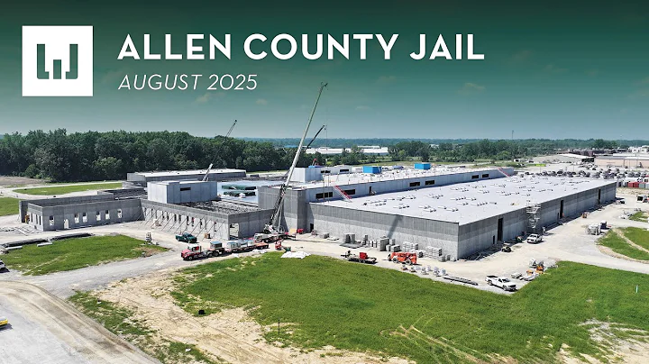 Allen County Jail - Construction Update (August 2025)