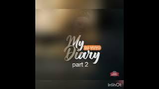 Dj Vuyo (My Diary) Page 2