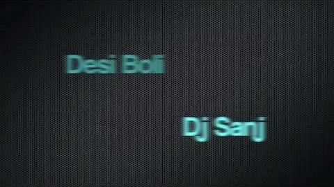 Desi Boli - Dr Zeus, Dj Sanj and RDB