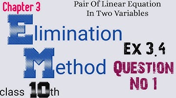 Elimination Method || Exercise 3.4 || Question No 1 || Pair of Linear equation in Two Variables