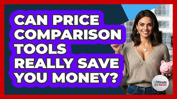 Can Price Comparison Tools Really Save You Money? - Ultimate Life Hacks
