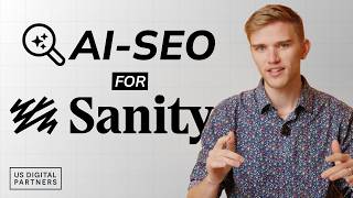 AI-SEO with the Sanity CMS