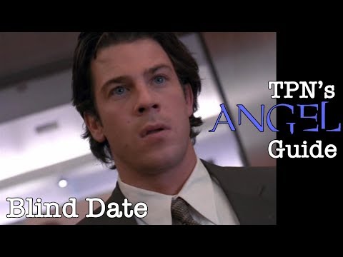 Blind Date • S01E21 • TPN’s Angel Guide