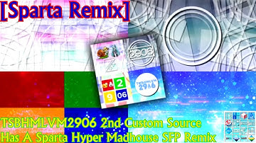 [Sparta Remix] TSBHMLVM2906 2nd Custom Source Has A Sparta Hyper Madhouse SFP Remix