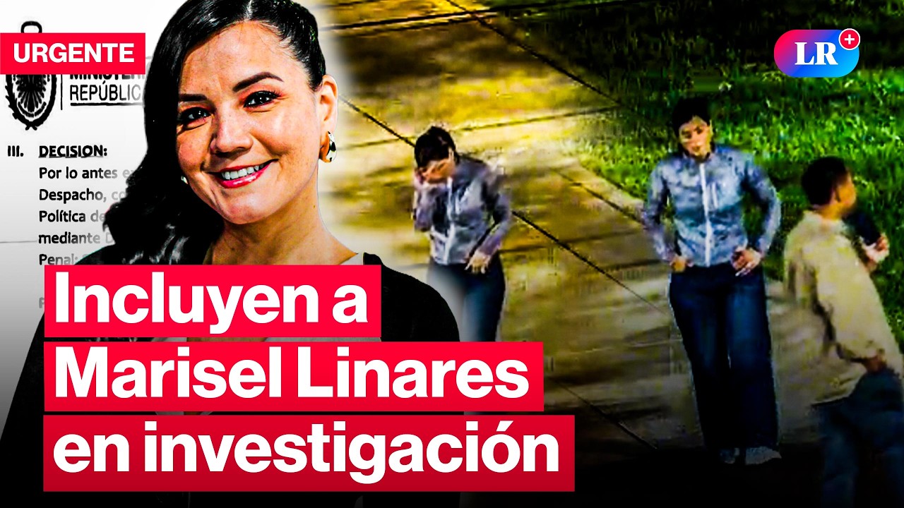 Fiscalía incorpora a Marisel Linares en investigación por muerte de Lizeth Marzano | #LR