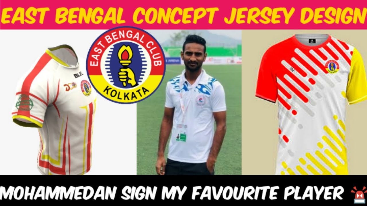 East Bengal Concept Jersey Design💥🚨/Mohammedan Sporting Club Transfer  Update ⚽️😱/Big Good News 🚨💥