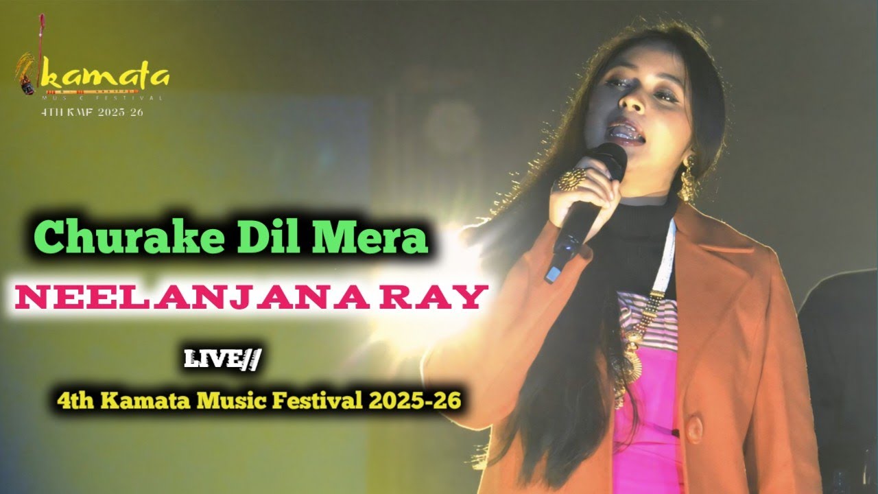 Churake Dil Mera ll Neelanjana Ray ll 4th Edition of Kamata Music Festival l 29/12/2025 Kokrajhar