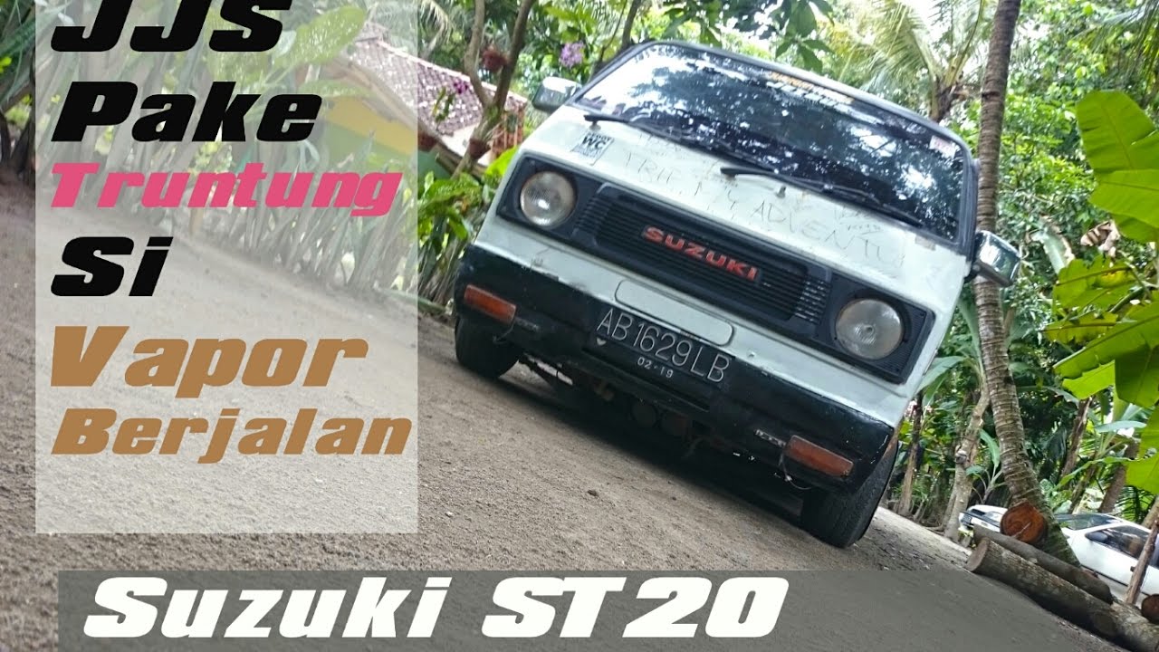 JJS Truntung Si Vapor Berjalan Suzuki ST20 LJ50 Engine CARVLOG