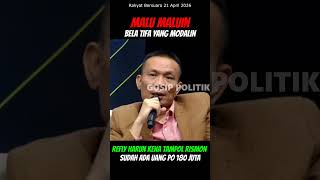 Malu Maluin Bela Tifa Yang Modalin Refly Ditdanol Rismon ternyata Sudah Ada Uang Po 180 Juta
