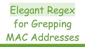 Elegant Regex for Grepping MAC Addresses