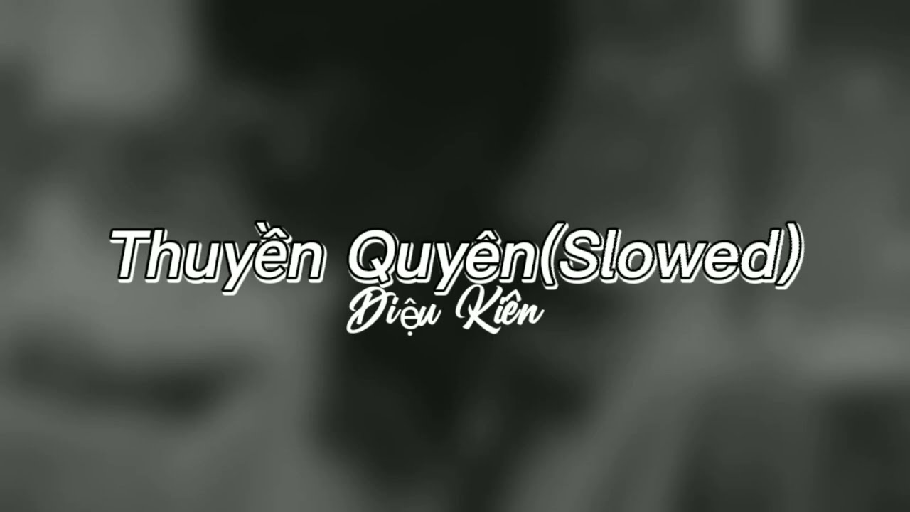 lô đi cùng nhau /yêu nhau cởi áo cho nhau,về nhà mẹ hỏi qua cầu gió bay.../ Thuyền Quyên(Slowed+Lyrics) - Diệu Kiên