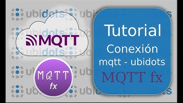 Conexión Ubidots con el cliente MQTT fx