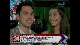 24 Oras Derrick Monasterio, Ipinakilala Ang Kanyang Girlfriend Na Isang Brazilian Model