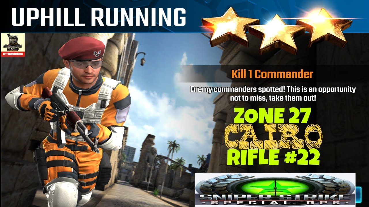 Campaign Zone 27 Cairo Uphill Running Rifle mission #22 Sniper strike : special ops