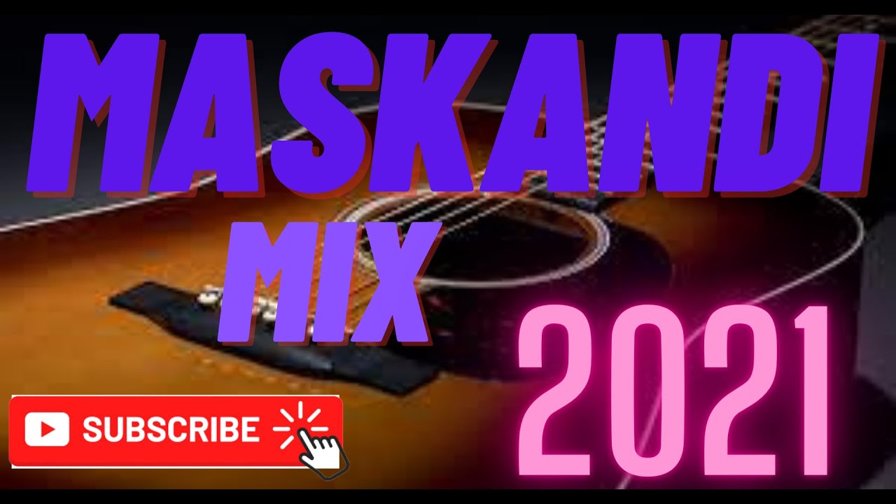 NEW MASKANDI MIX 2021 PART 2