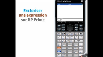 Calculatrice HP Prime - Factoriser une expression