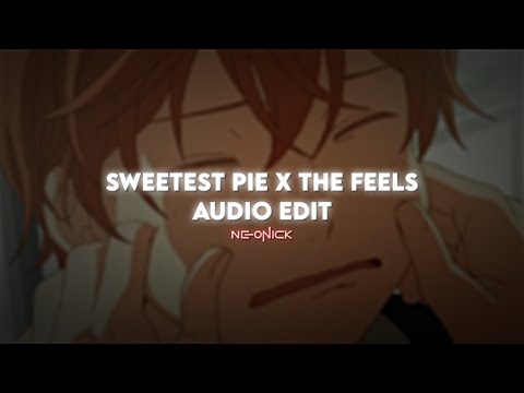 Sweetest Pie X The Feels - Dua Lipa, Megan Thee Stallion, Twice | Audio Edit