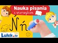 Litera Ń - nauka pisania z wierszykiem. Literki Lubią Spacerki ​