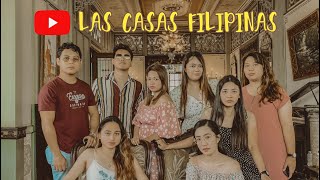 OUR LAS CASAS FILIPINAS TRIP