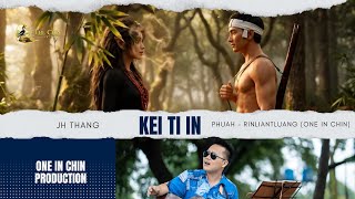 Jh Thang - Kei Ti In (Official Music Video)