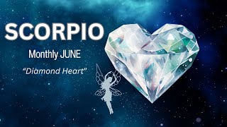 ♏️Scorpio! ~ "DIAMOND HEART!" ~ Monthly JUNE -24!💫