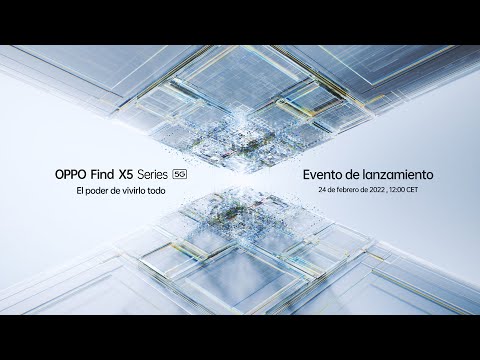 OPPO Find X5 Series | Evento de Lanzamiento
