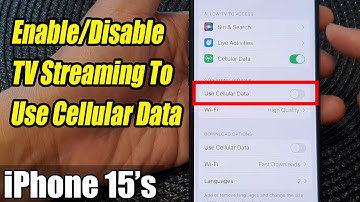 iPhone 15/15 Pro Max: How to Enable/Disable TV Streaming To Use Cellular Data