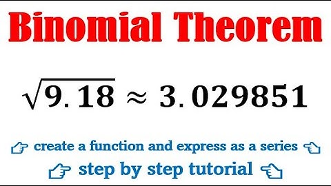 Use binomial theorem to find √9.18