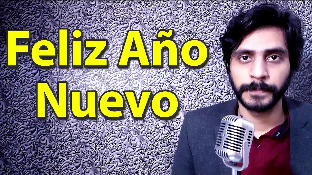 how-to-pronounce-feliz-ano-nuevo-spanish-youtube