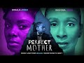 The Perfect Mother | Official Trailer | Does Mother Really Know Best? | Streaming Now