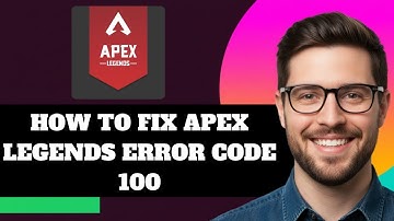 NEW! How to Fix Apex Legends Error Code 100 in 2025!