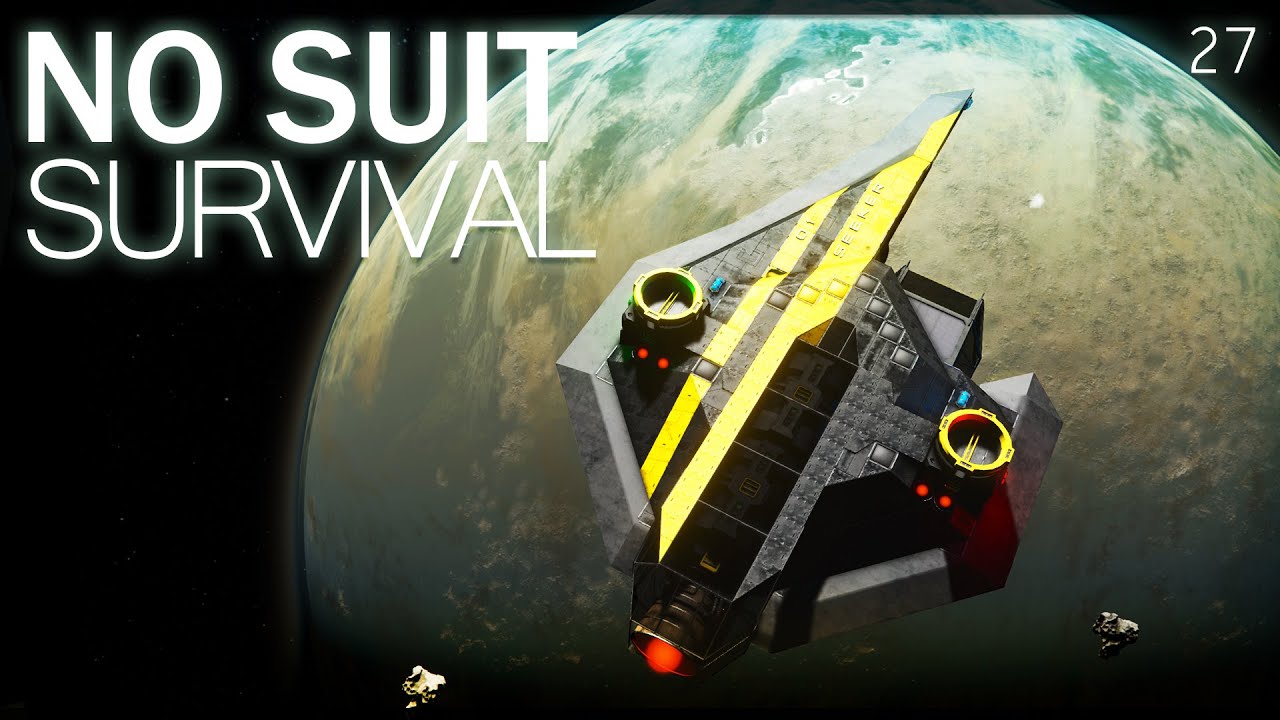 No Suit Survival: Ep. 27 Space - Space Engineers - YouTube