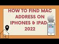 How to Find MAC Address on iPhone &amp; iPad -  2022-2023.
