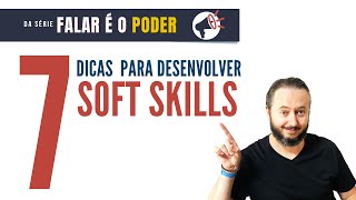 7 dicas para te ajudar a desenvolver soft skills screenshot 1