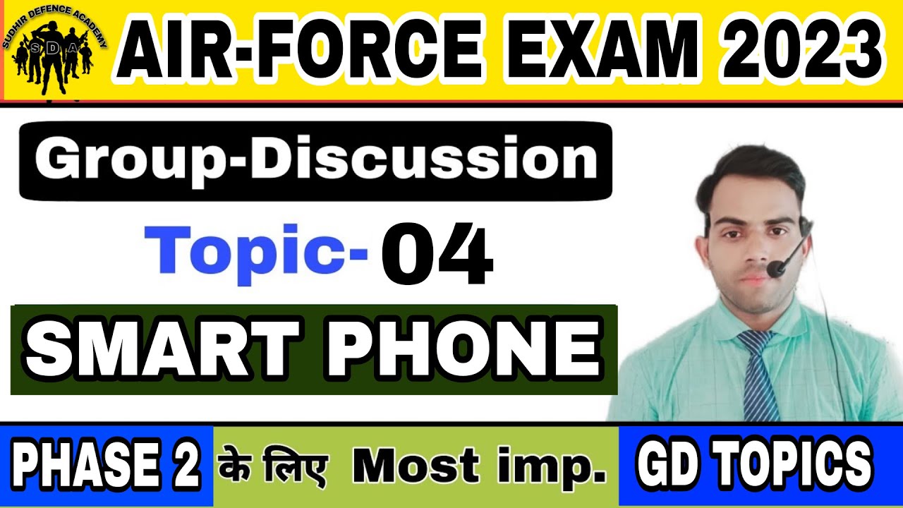 airforce-phase-2-gd-topics-smart-phones-important-gd-topics