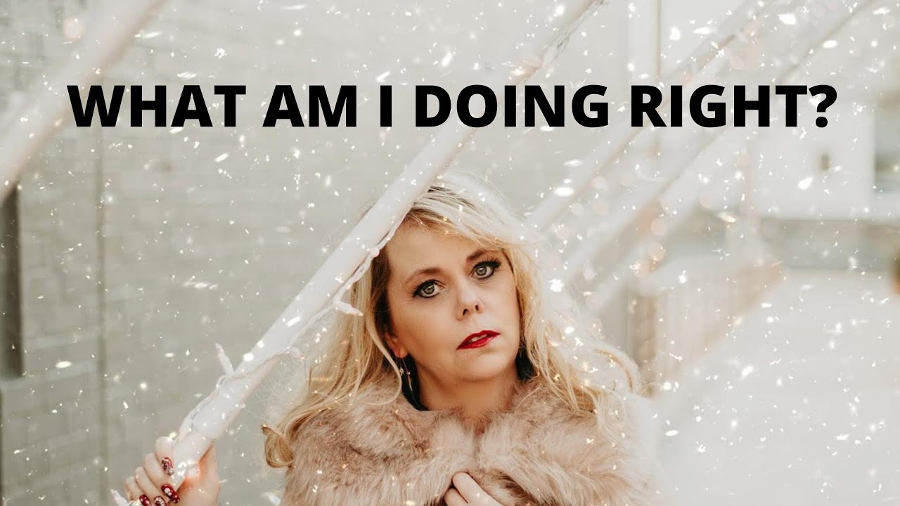 What are you doing right? 