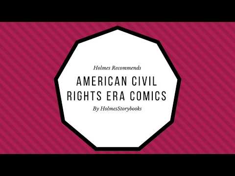 Holmes Recommends: American Civil Rights Era Comics