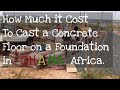 Building a Dream House In Ghana Africa | Cost Of Building a House In Ghana | Foundation Casting