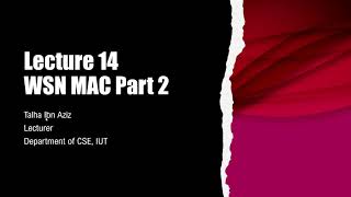 Lecture 14: WSN MAC Protocols Part 2