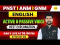 ENGLISH ACTIVE &amp; PASSIVE VOICE | PNST 2026 | ANM | GNM | DAILY LIVE CLASS | BEST EXPLANATION